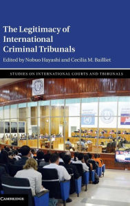 Title: The Legitimacy of International Criminal Tribunals, Author: Nobuo Hayashi