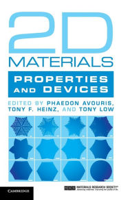 Title: 2D Materials: Properties and Devices, Author: Phaedon Avouris