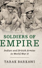 Soldiers of Empire: Indian and British Armies in World War II