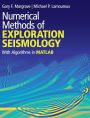 Numerical Methods of Exploration Seismology: With Algorithms in MATLAB®