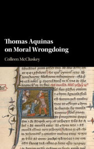 Title: Thomas Aquinas on Moral Wrongdoing, Author: Colleen McCluskey
