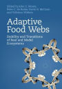 Adaptive Food Webs: Stability and Transitions of Real and Model Ecosystems