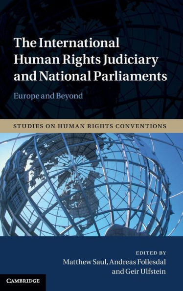 The International Human Rights Judiciary and National Parliaments: Europe and Beyond