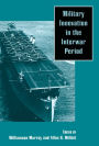 Military Innovation in the Interwar Period