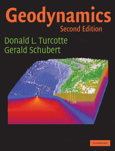 Geodynamics by Donald L. Turcotte, Gerald Schubert NOOK Book (eBook