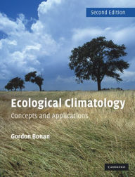 Ecological Climatology: Concepts and Applications
