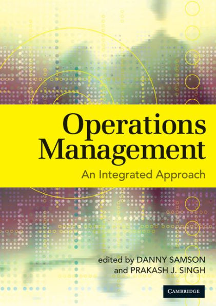 Operations Management: An Integrated Approach
