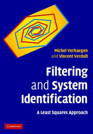 Title: Filtering and System Identification: A Least Squares Approach, Author: Michel Verhaegen