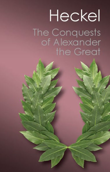 The Conquests of Alexander the Great