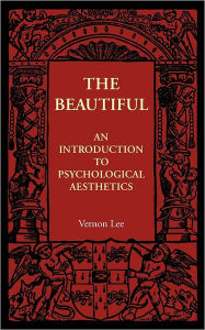 Title: The Beautiful, Author: Vernon Lee