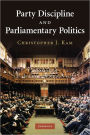 Party Discipline and Parliamentary Politics