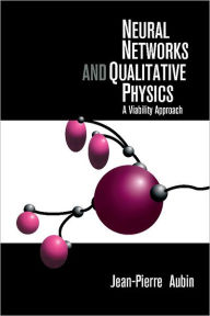 Title: Neural Networks and Qualitative Physics: A Viability Approach, Author: Jean-Pierre Aubin