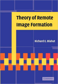 Title: Theory of Remote Image Formation, Author: Richard E. Blahut