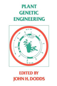 Title: Plant Genetic Engineering, Author: John H. Dodds