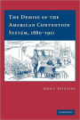 The Demise of the American Convention System, 1880-1911