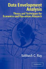 Data Envelopment Analysis: Theory and Techniques for Economics and Operations Research