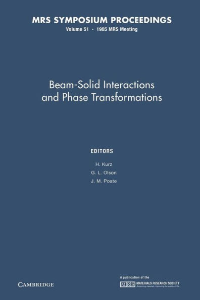 Beam-Solid Interactions and Phase Transformations: Volume 51
