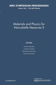 Title: Materials and Physics for Nonvolatile Memories II: Volume 1250, Author: Caroline Bonafos