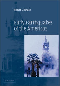 Title: Early Earthquakes of the Americas, Author: Robert L. Kovach