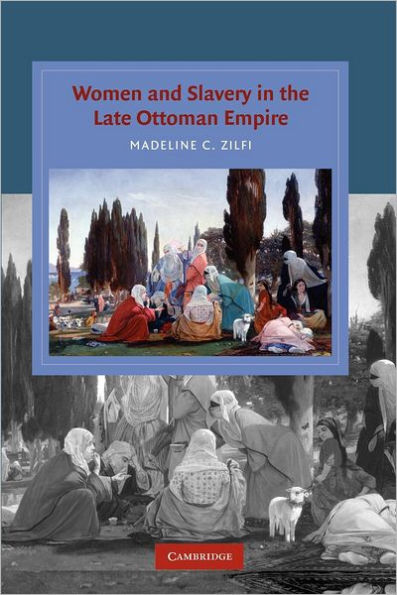 Women and Slavery in the Late Ottoman Empire: The Design of Difference