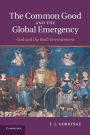 The Common Good and the Global Emergency: God and the Built Environment