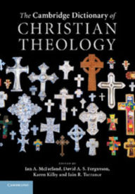 Title: The Cambridge Dictionary of Christian Theology, Author: Ian A. McFarland