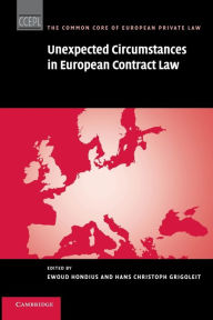 Title: Unexpected Circumstances in European Contract Law, Author: Ewoud Hondius