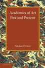 Academies of Art: Past and Present