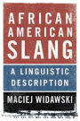 African American Slang: A Linguistic Description