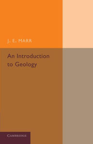 Title: An Introduction to Geology, Author: J. E. Marr