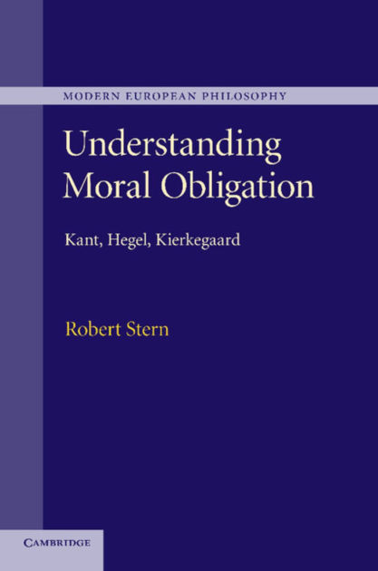 understanding-moral-obligation-kant-hegel-kierkegaard-by-robert