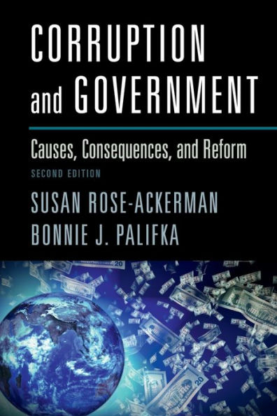 Corruption and Government: Causes, Consequences, and Reform / Edition 2