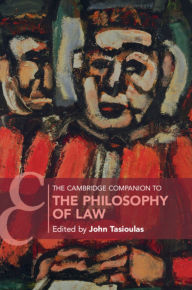 Title: The Cambridge Companion to the Philosophy of Law, Author: John Tasioulas