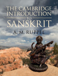 Title: The Cambridge Introduction to Sanskrit, Author: A. M. Ruppel