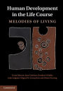 Human Development in the Life Course: Melodies of Living