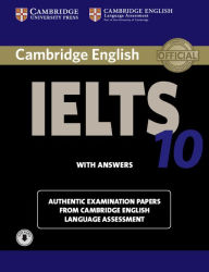 Title: Cambridge IELTS 10 Student's Book with Answers with Audio: Authentic Examination Papers from Cambridge English Language Assessment, Author: Cambridge University Press