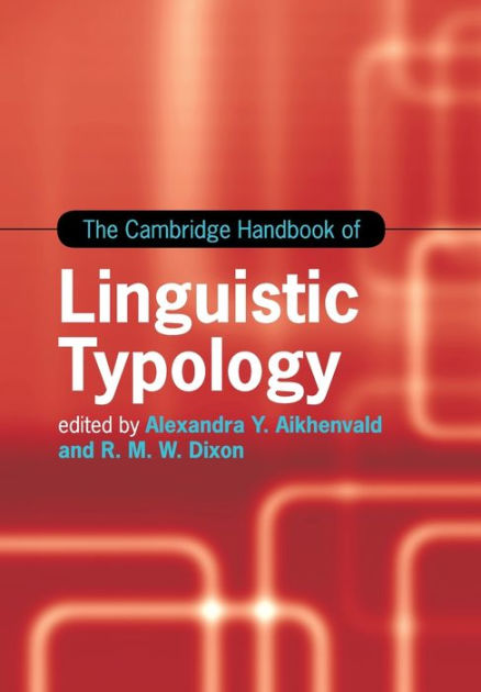 The Cambridge Handbook Of Linguistic Typology By Alexandra Y ...