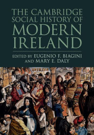 Title: The Cambridge Social History of Modern Ireland, Author: Eugenio F. Biagini