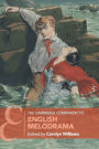 The Cambridge Companion to English Melodrama