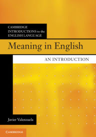 Title: Meaning in English: An Introduction, Author: Javier Valenzuela