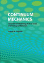 Continuum Mechanics: Constitutive Modeling of Structural and Biological Materials