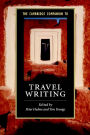 The Cambridge Companion to Travel Writing