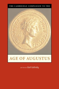 Title: The Cambridge Companion to the Age of Augustus, Author: Karl Galinsky