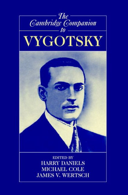 The Cambridge Companion to Vygotsky by Harry Daniels, Hardcover