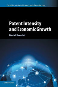 Title: Patent Intensity and Economic Growth, Author: Daniel Benoliel