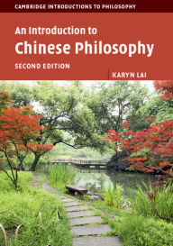 Title: An Introduction to Chinese Philosophy / Edition 2, Author: Karyn Lai