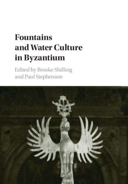 Fountains and Water Culture in Byzantium