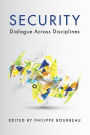Security: Dialogue across Disciplines
