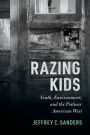 Razing Kids: Youth, Environment, and the Postwar American West