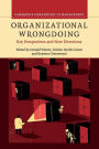 Organizational Wrongdoing: Key Perspectives and New Directions